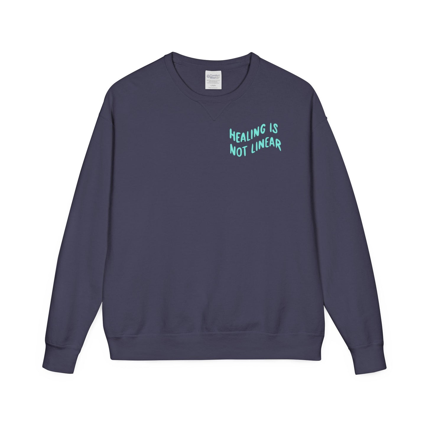 Healing Is Not Linear Crewneck - Teal and Pink Writing