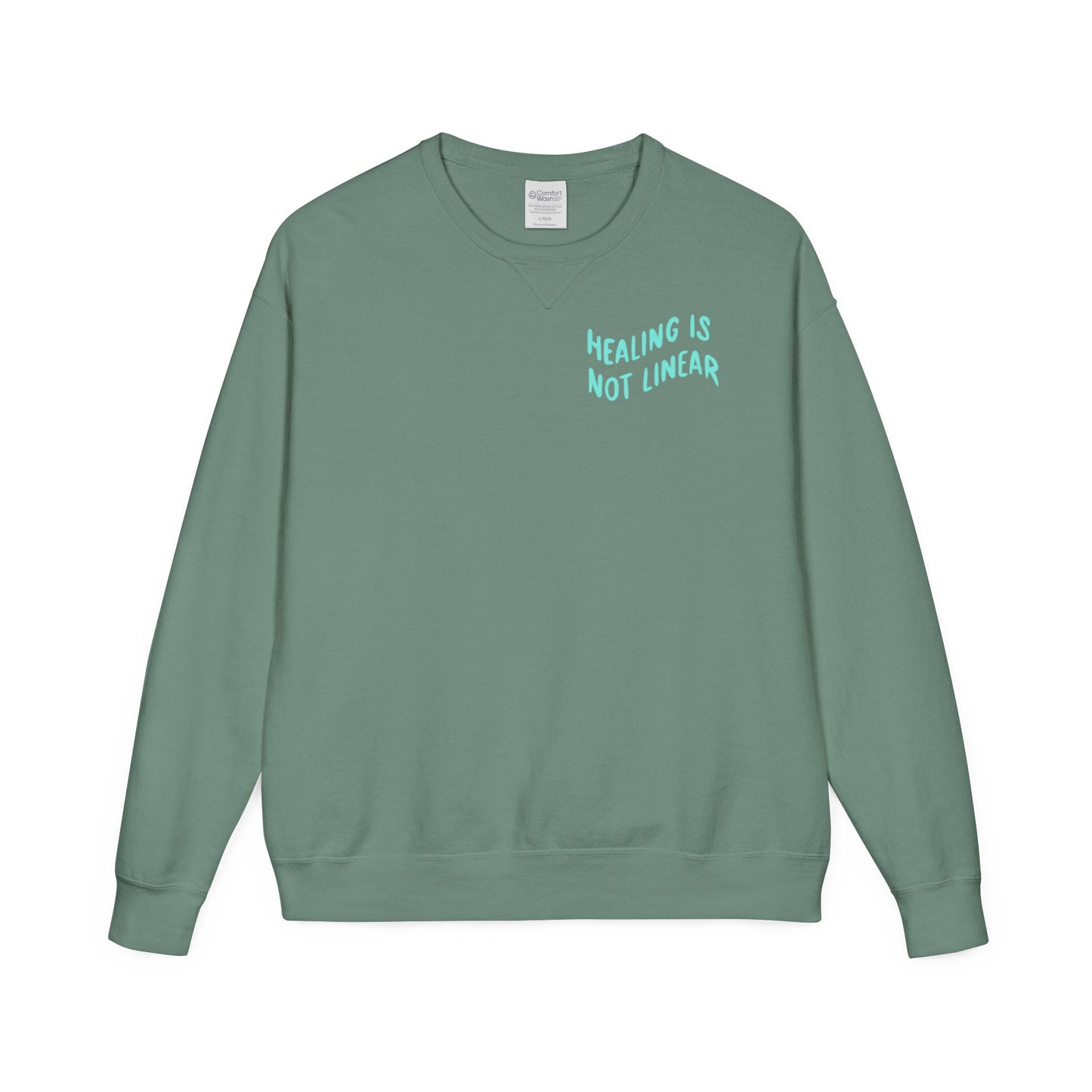 Healing Is Not Linear Crewneck - Teal and Pink Writing
