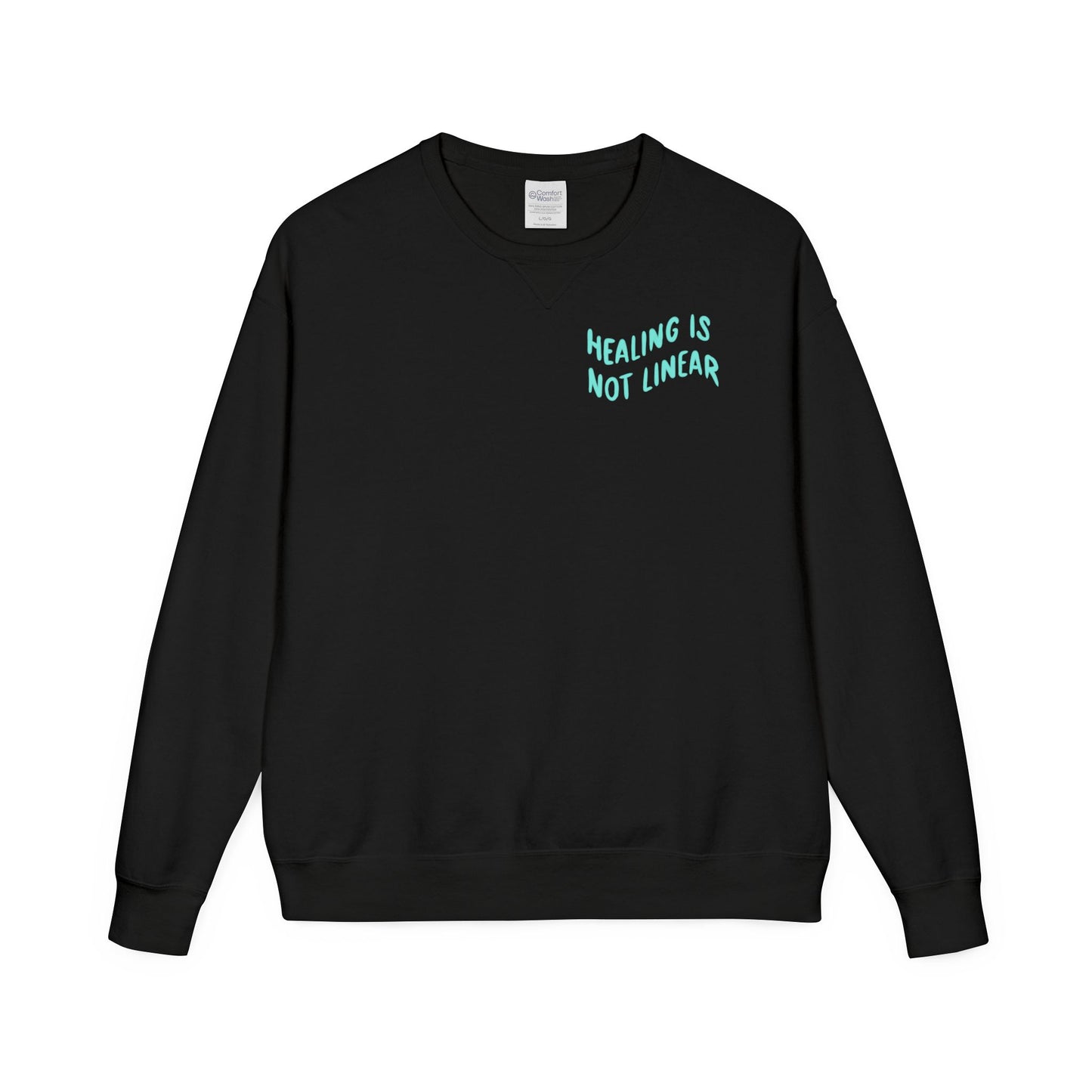 Healing Is Not Linear Crewneck - Teal and Pink Writing